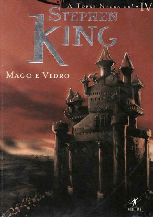 [The Dark Tower 04] • Mago e Vidro